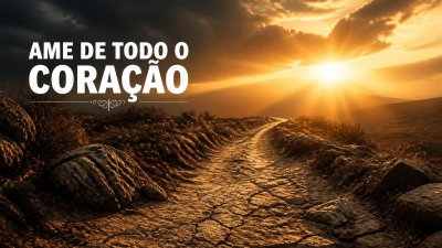 Amor e Serviço ao Senhor